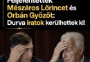 Friss: Feljelentették Mészáros Lőrincet és Orbán Győzőt: Durva iratok kerülhettek ki!