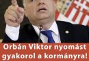 Orbán Viktor nyomást gyakorol a kormányra – Újabb brüsszeli csatát hirdetett