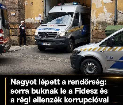 Brutális ami történik: Sorra viszi el a Fidesz és az óellenzék korrupt politikusait a rendőrség