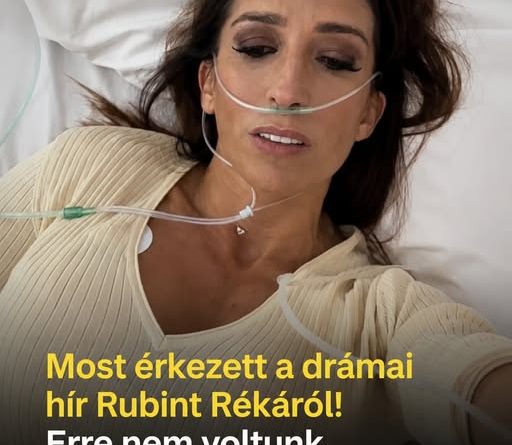 Most érkezett a drámai hír Rubint Rékáról! Erre nem voltunk felkészülve!