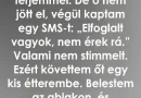 Lekéste az évfordulós vacsoránkat, de amit megtudtam, mindent átírt